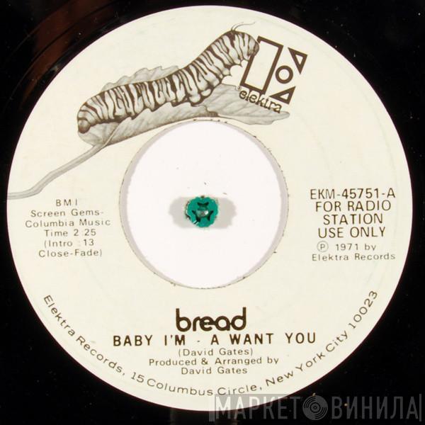  Bread  - Baby I'm - A Want You