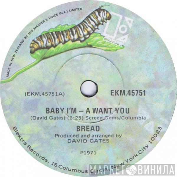  Bread  - Baby I'm-A Want You