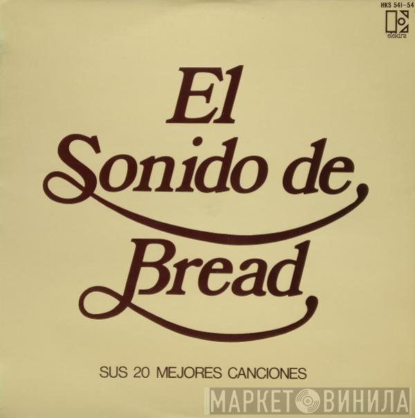  Bread  - El Sonido De Bread - Sus 20 Mejores Canciones