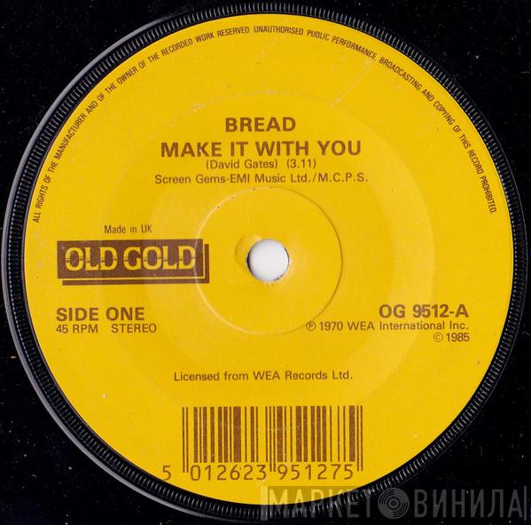 Bread - Make It With You