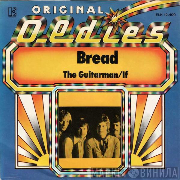 Bread - The Guitarman / If