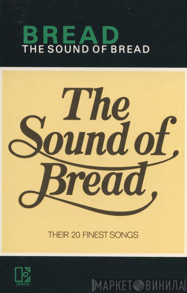  Bread  - The Sound Of Bread (Their 20 Finest Songs)
