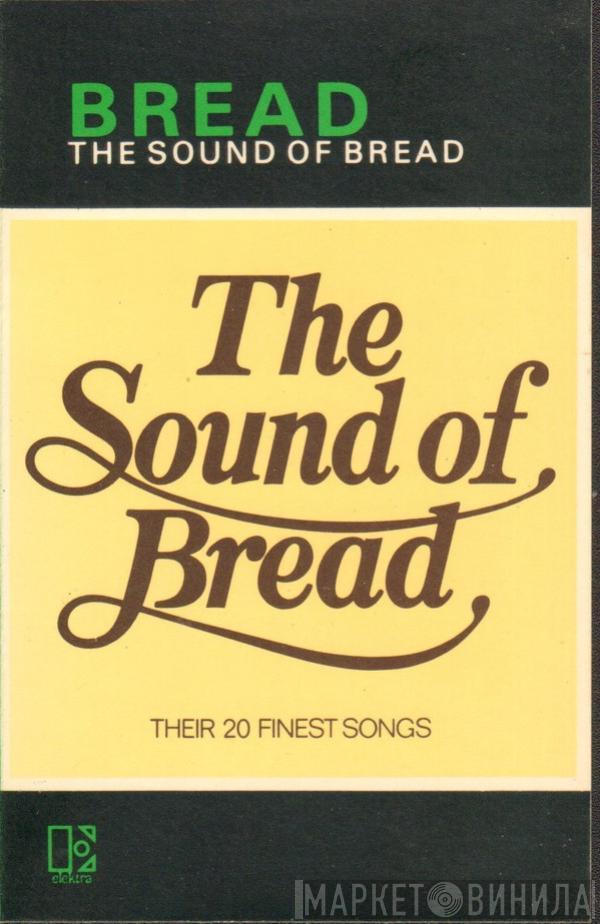  Bread  - The Sound Of Bread (Their 20 Finest Songs)