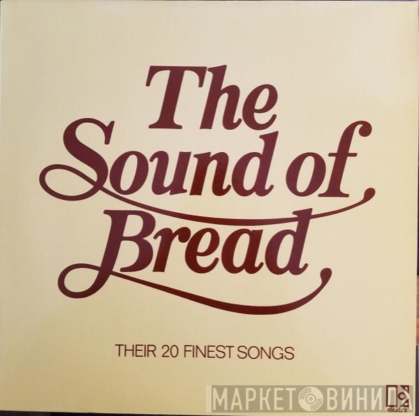  Bread  - The Sound Of Bread - Their 20 Finest Songs