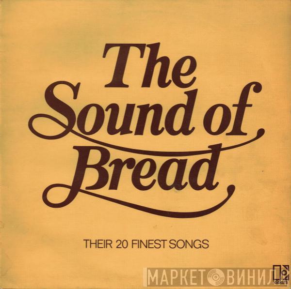 Bread - The Sound Of Bread - Their 20 Finest Songs