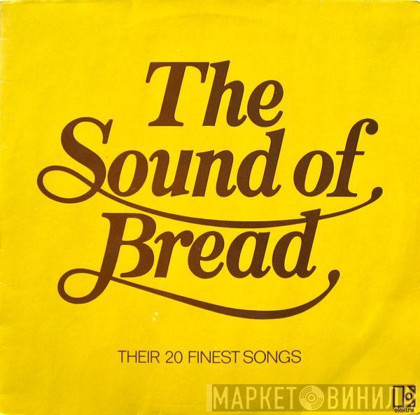  Bread  - The Sound Of Bread - Their 20 Finest Songs