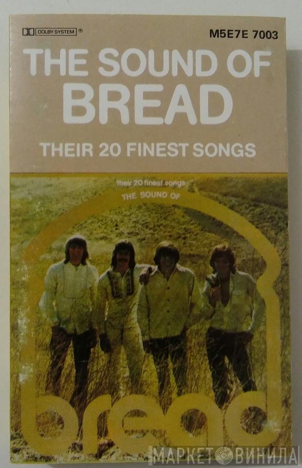  Bread  - The Sound Of Bread - Their 20 Finest Songs
