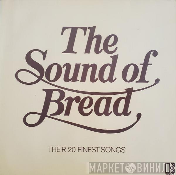  Bread  - The Sound Of Bread - Their 20 Finest Songs