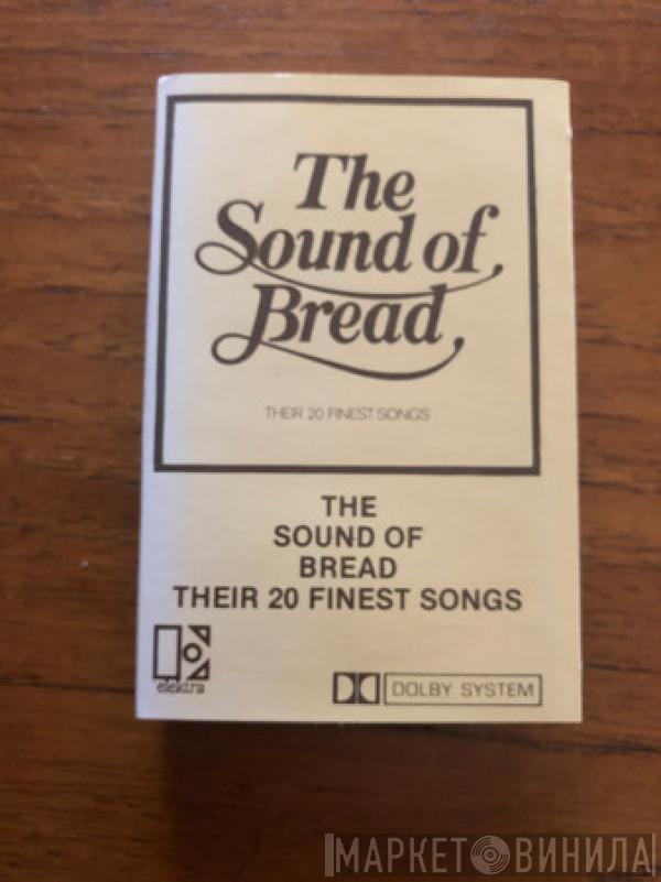  Bread  - The Sound Of Bread - Their 20 Finest Songs