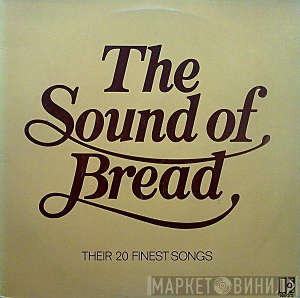  Bread  - The Sound Of Bread - Their 20 Finest Songs