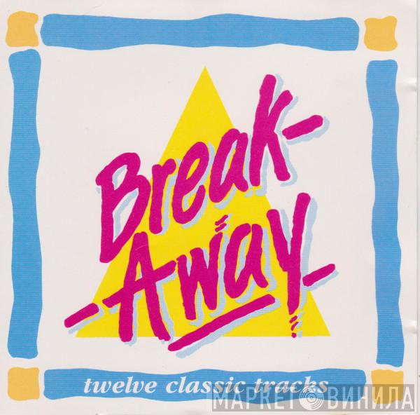  - Break-Away
