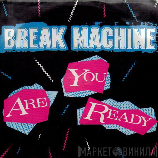  Break Machine  - Are You Ready