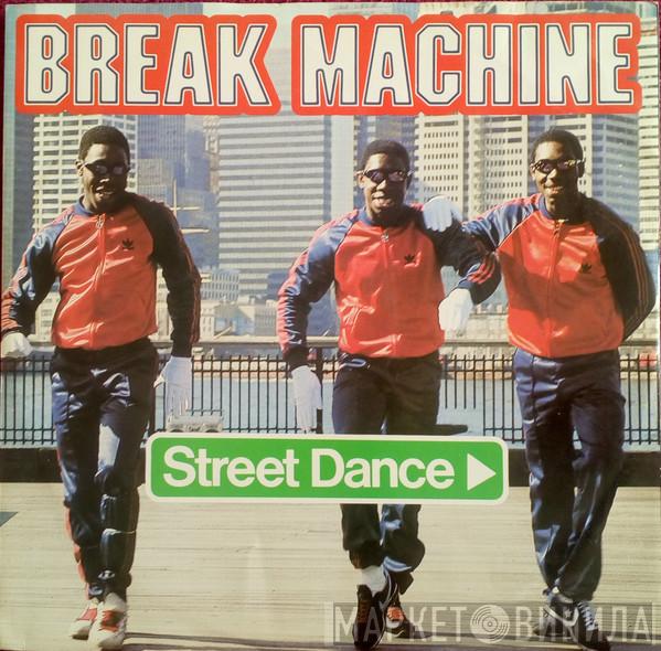  Break Machine  - Street Dance