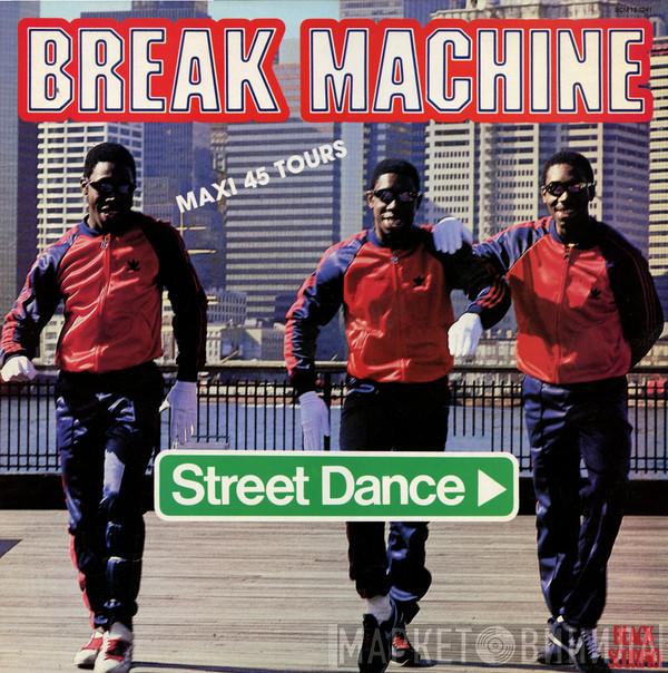  Break Machine  - Street Dance