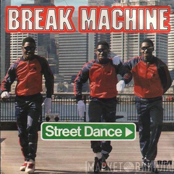  Break Machine  - Street Dance