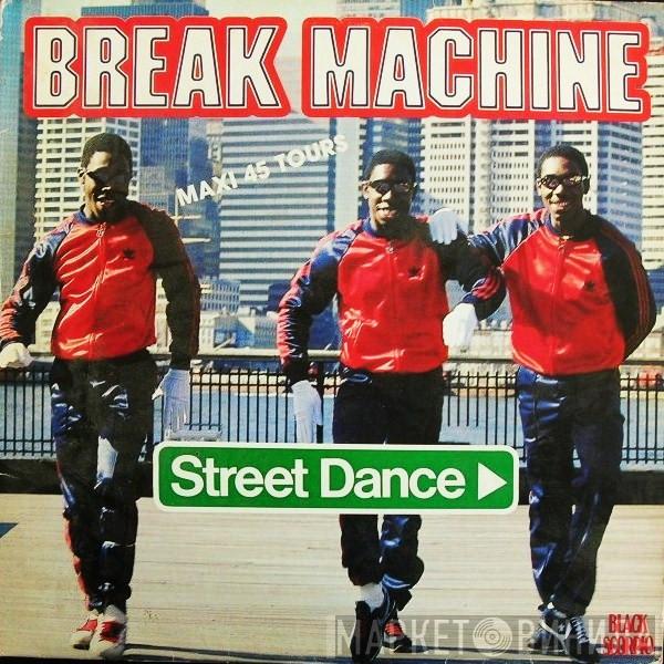  Break Machine  - Street Dance