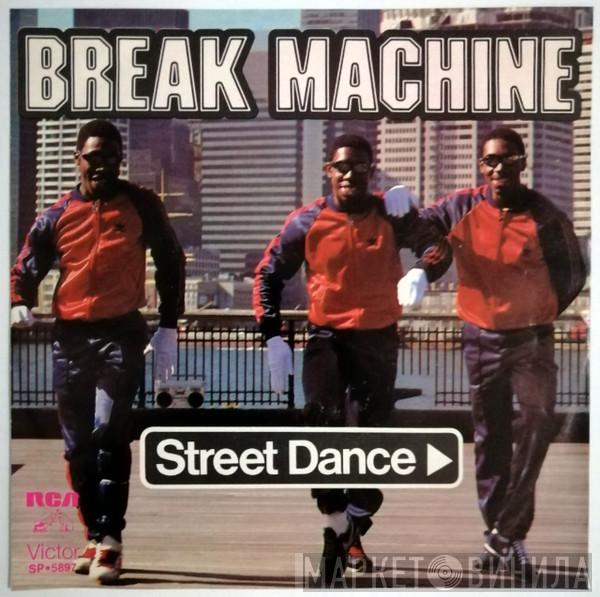  Break Machine  - Street Dance