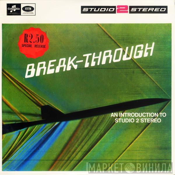  - Break-Through - An Introduction To Studio 2 Stereo