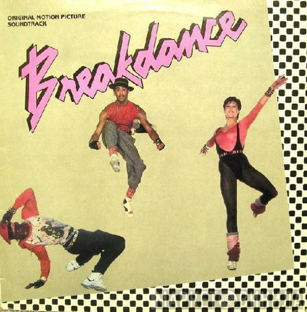  - Breakdance - Original Motion Picture Soundtrack
