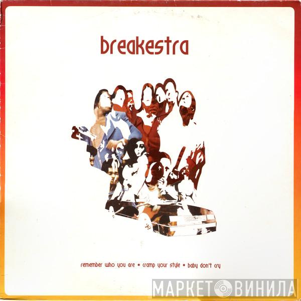 Breakestra - Remember Who You Are · Cramp Your Style · Baby Don't Cry