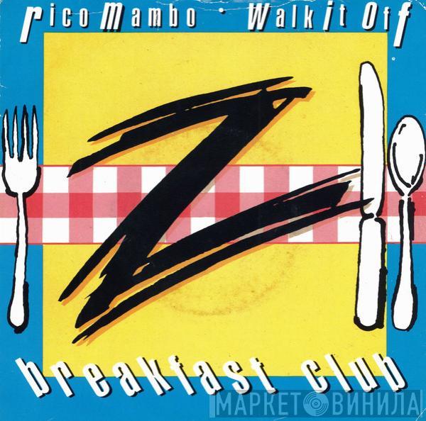 Breakfast Club  - Rico Mambo / Walk It Off