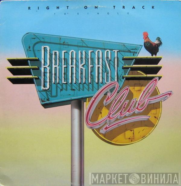  Breakfast Club  - Right On Track
