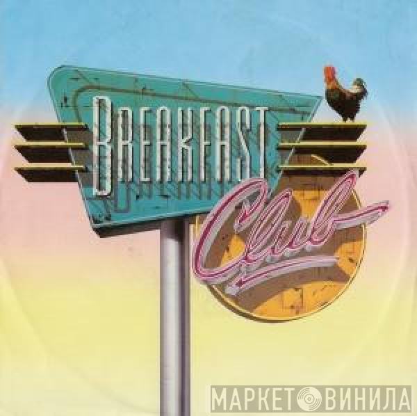  Breakfast Club  - Right On Track