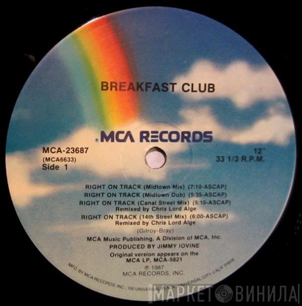  Breakfast Club  - Right On Track