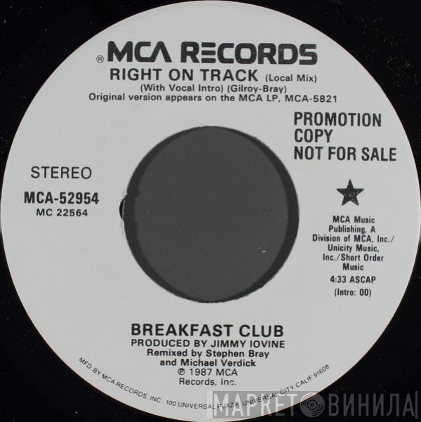  Breakfast Club  - Right On Track