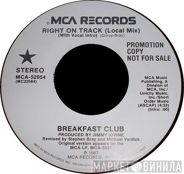  Breakfast Club  - Right On Track