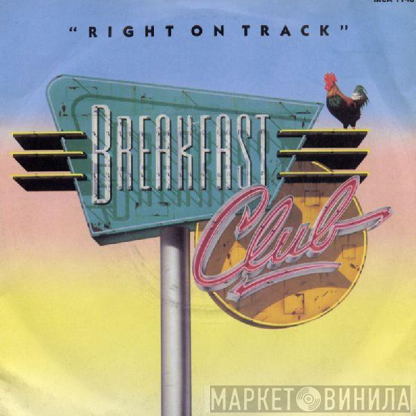Breakfast Club - Right On Track