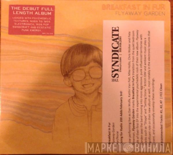  Breakfast In Fur  - Flyaway Garden