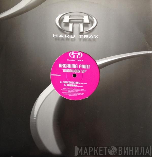 Breaking Point - Mindworx EP