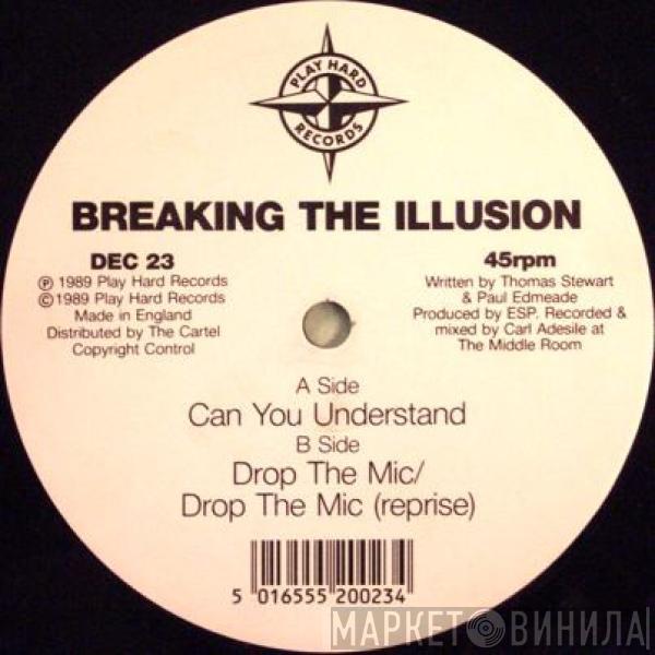 Breaking the Illusion - Can You Understand