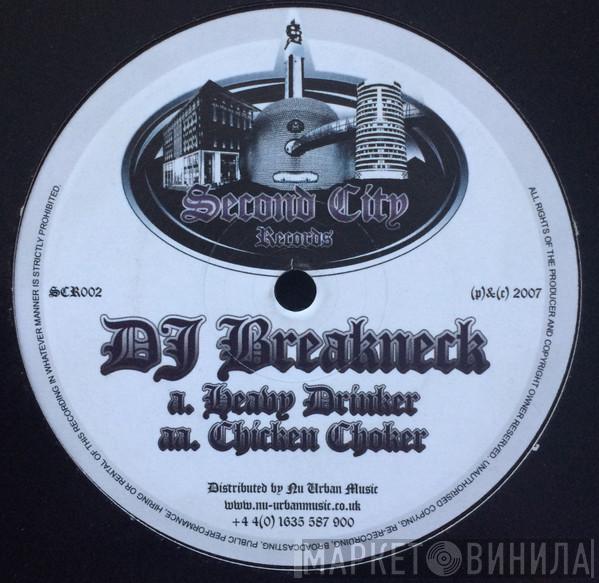 Breakneck  - Heavy Drinker / Chicken Choker