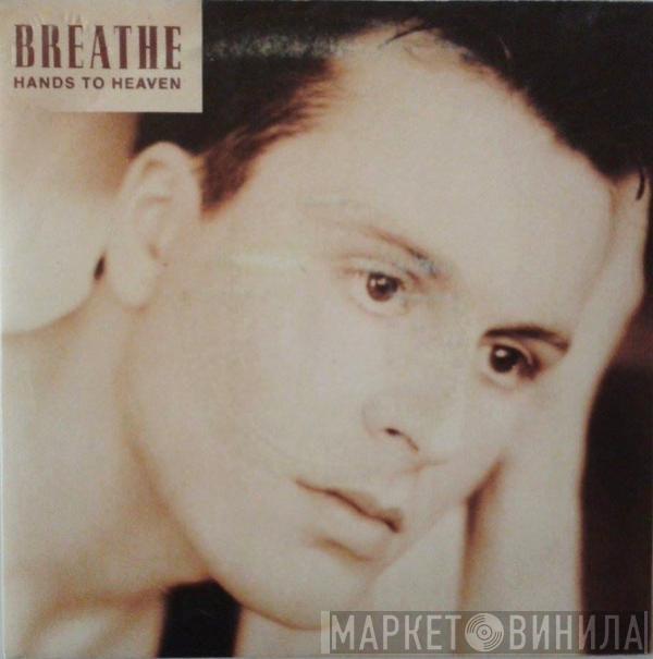  Breathe   - Hands To Heaven