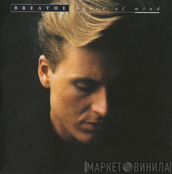 Breathe  - Peace Of Mind