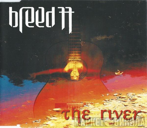  Breed 77  - The River