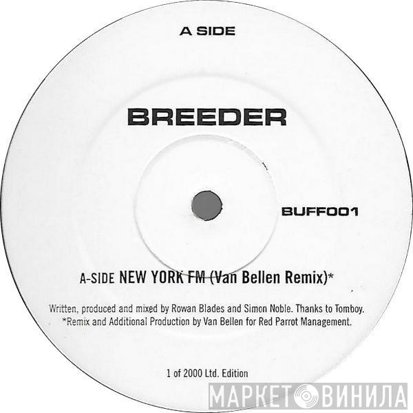 Breeder - New York FM / Tyrantanic