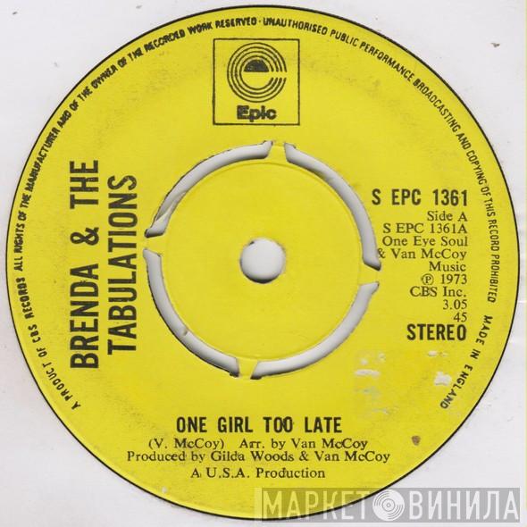Brenda & The Tabulations - One Girl Too Late