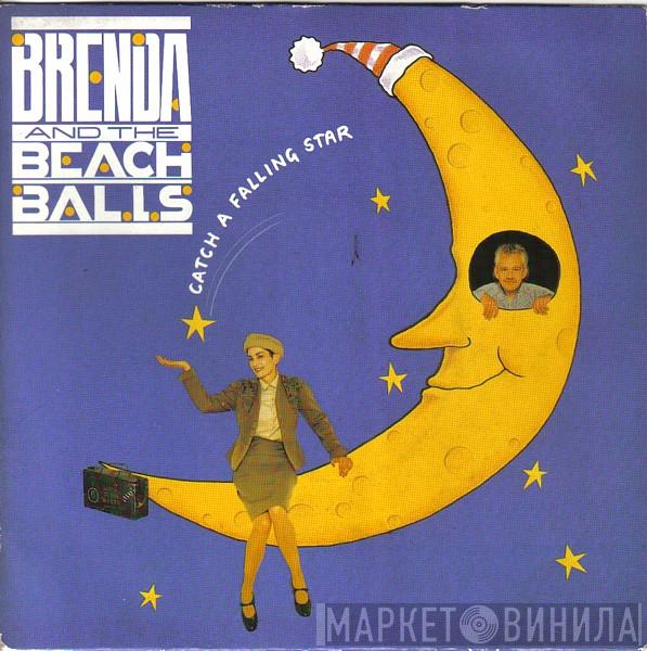 Brenda And The Beach Balls - Catch A Falling Star