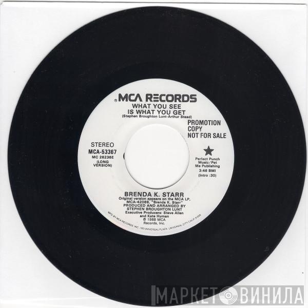 Brenda K. Starr - What You See Is What You Get