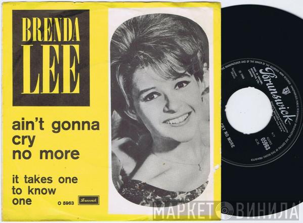  Brenda Lee  - Ain't Gonna Cry No More / It Takes One To Know One