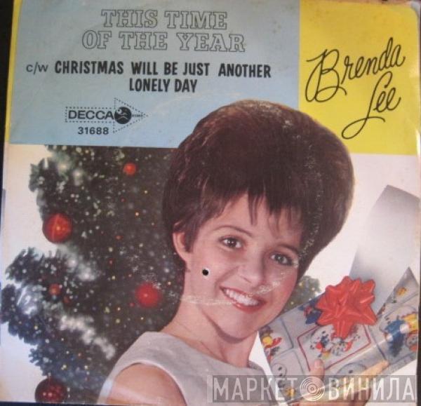  Brenda Lee  - This Time Of The Year / Christmas Will Be Just Another Lonely Day