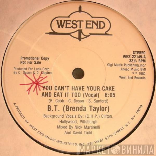 Brenda Taylor - You Can't Have Your Cake And Eat It Too