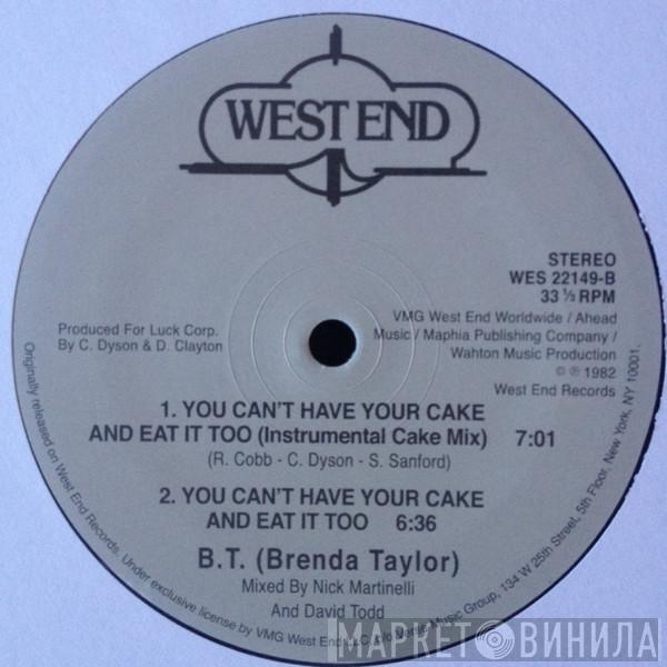 Brenda Taylor - You Can't Have Your Cake And Eat It Too