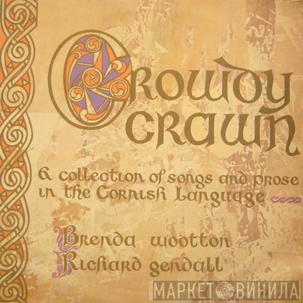 Brenda Wootton, Richard Gendall - Crowdy Crawn