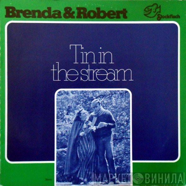 Brenda Wootton, Robert Bartlett  - Tin In The Stream