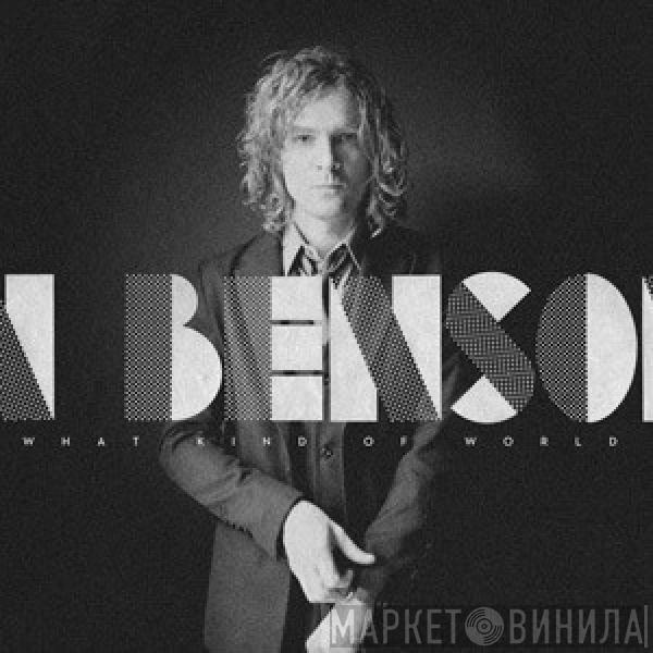 Brendan Benson - What Kind Of World