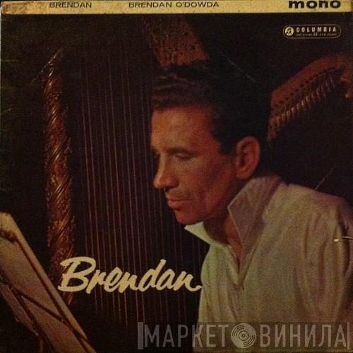 Brendan O'Dowda - Brendan